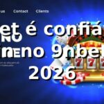 9nbet é confiável? Login no 9nbet em 2026 🔐